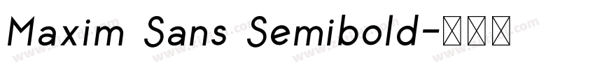 Maxim Sans Semibold字体转换